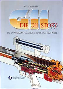 Die G 11-Story. Die Entwicklungsgeschichte einer High-Tech-Waffe.